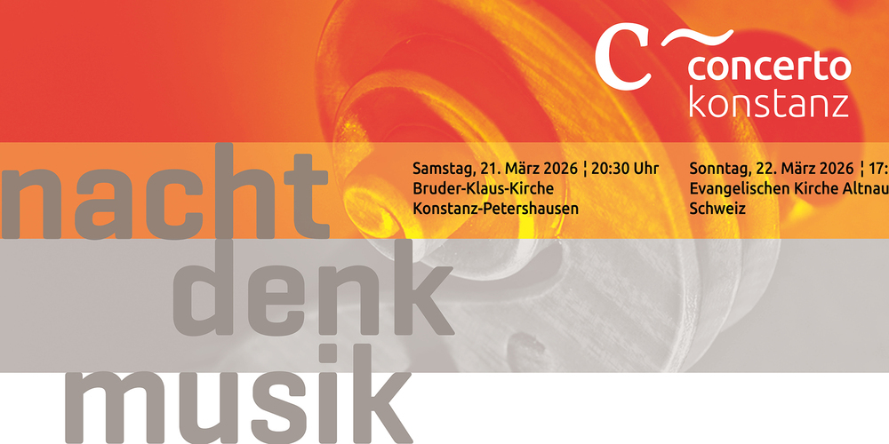 Tickets nacht denk musik 2026,  in Konstanz Petershausen